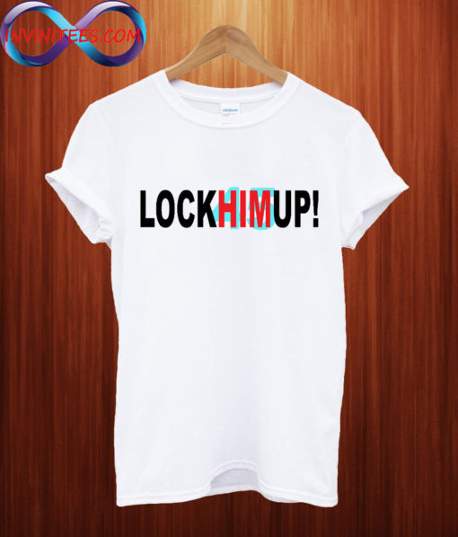 Lock Him Up T shirt