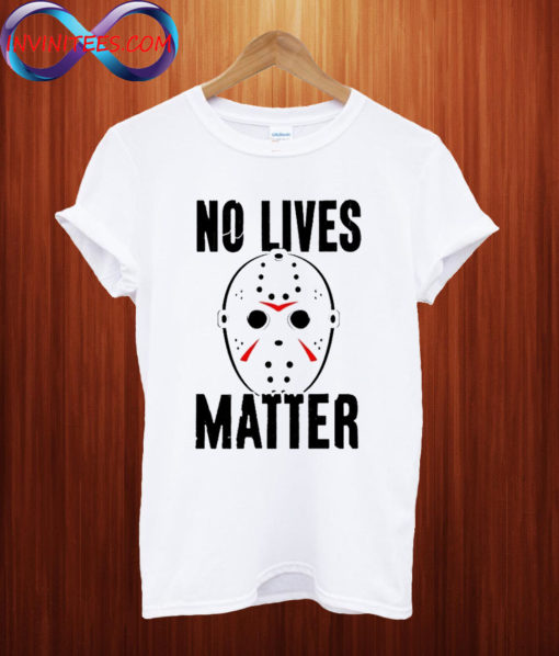 NO LIVES MATTER Halloween T shirt