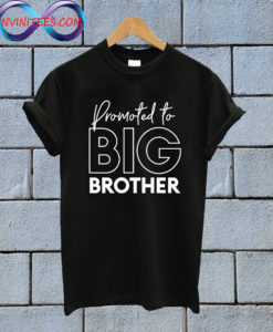 Promoted To Big Brother T shirt