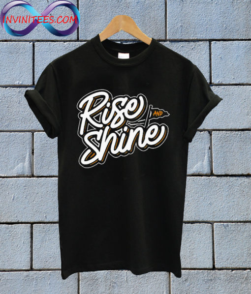 Rise And Shine Youth T shirt
