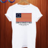 Stand Up For Betsy Ross T shirt
