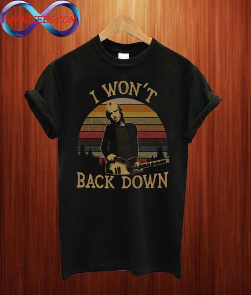 Tom Petty I Won't Back Down T shirt