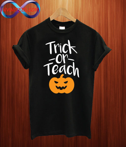 Trick or Teach T shirt