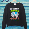 Angel Is A GOAT Sweatshirt