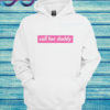Call Her Daddy Block Hoodie