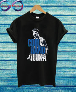 Cool Hand Luka T Shirt