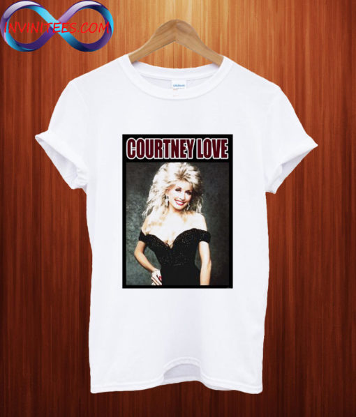 Courtney dolly Parton T shirt