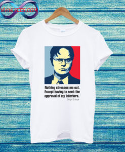 Dwight Schrute quote T Shirt