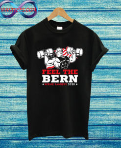 Feel The Bern Bernie Sanders 2020 T Shirt