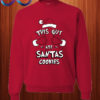 Funny Xmas Hoodie This Guy Ate Santa's Cookies Sweatshirt