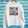 Greys Anatomy Trust Me Sweatshirt