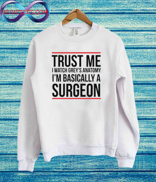 Greys Anatomy Trust Me Sweatshirt