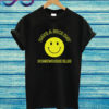 Have A Nice Day T Shirt