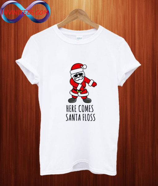 Here comes santa floss funny christmas T shirt