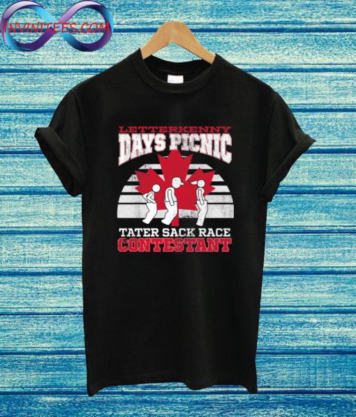 Letterkenny Days Picnic Tater Sack Race T Shirt