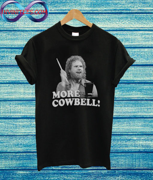 MORE COWBELL Ferrell Saturday Night Live T Shirt