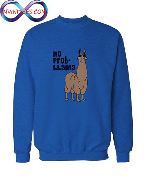 No Prob Llama Sweatshirt
