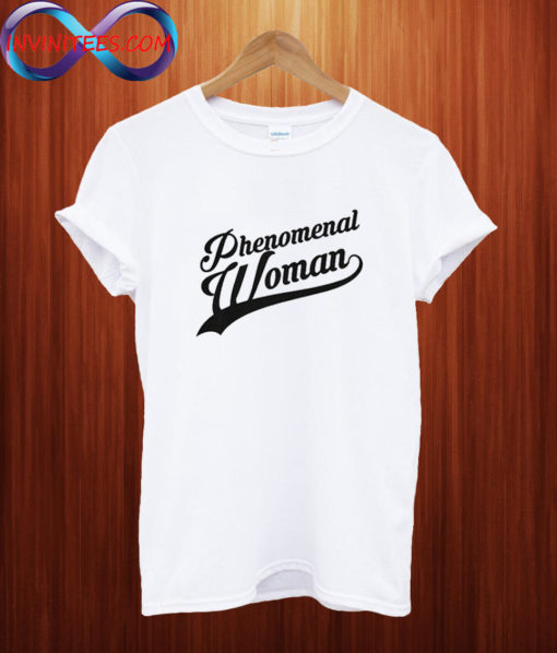 Phenomenal Woman T Shirt