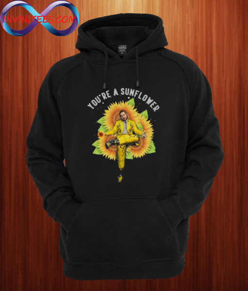 Post Malone You're a sunflowers Hoodie