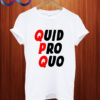 Quid pro quo T shirt