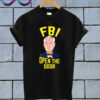 Roger Stone FBI Open the Door T Shirt