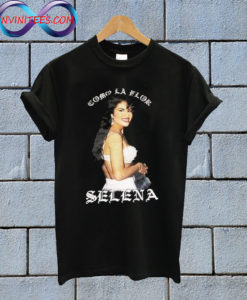 Selena Quintanilla Como La Flor T Shirt