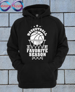 Basketball player Basketball Is My Favorite Season Hoodie