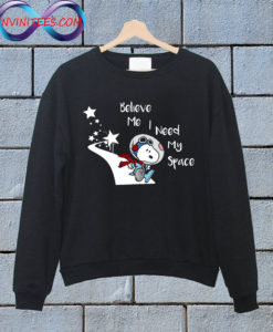 Snoopy Peanuts I Need My space Sweatshirt