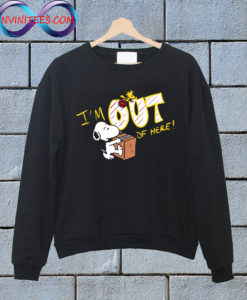 Snoopy is Done Sweatshirt