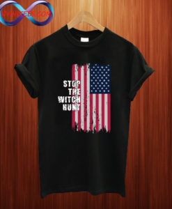 Stop The Witch Hunt T shirt