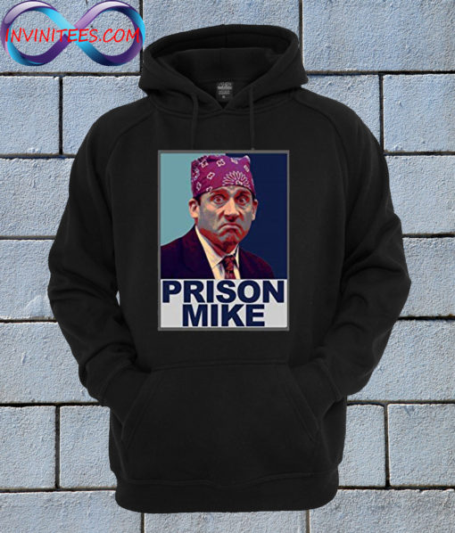 The Office Prison Mike Michael Scott Hoodie
