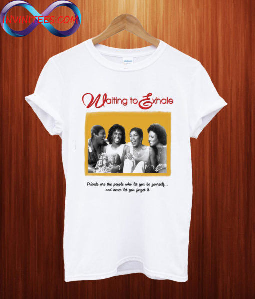 Waiting To Exhale T shirt