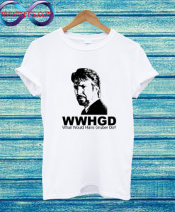 What Would Hans Gruber Do Die Hard T Shirt