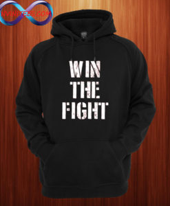 Win the fight Hoodie