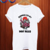 Zombies ate my Boo Bees T shirt