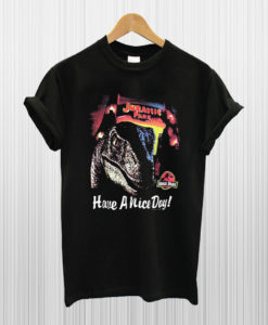 1993 Jurassic Park Have A Nice Day T Shirt