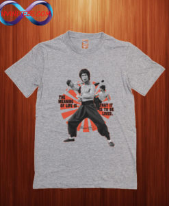 Bruce Lee Meaning Of Life T Shirt