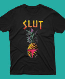 Funny Vintage Pineapple Slut T Shirt