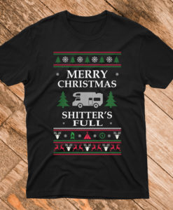 Merry Christmas Shitters Full T Shirt