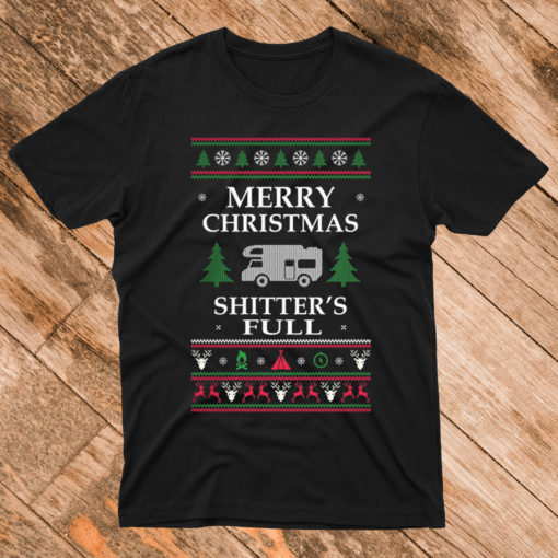 Merry Christmas Shitters Full T Shirt