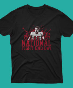 National Tight End Day george kittle T Shirt