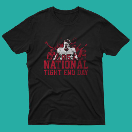 National Tight End Day george kittle T Shirt