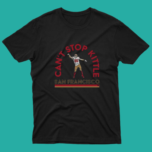 Official Can’t Stop George Kittle T Shirt