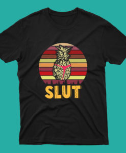 Pineapple Slut Brooklyn Nine Funny T Shirt