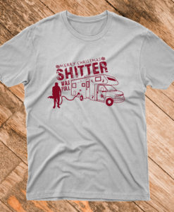 Randy Quaid Cousin Eddie Shitter Was Full T Shirt