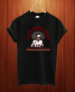 49ers Jimmy Garoppolo Feels Great Baby T Shirt
