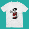 Say When Tombstone Movie T Shirt