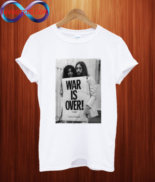 WAR IS OVER JOHN LENNON T Shirt