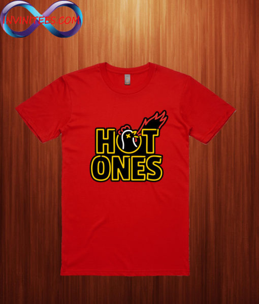 hot ones T Shirt