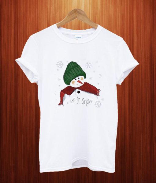 Let it snow Snowman T Shirt